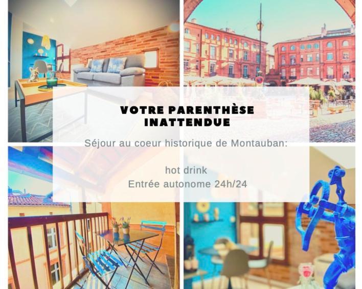 La parenthèse Inattendue, en plein coeur de ville Montauban Esterno foto